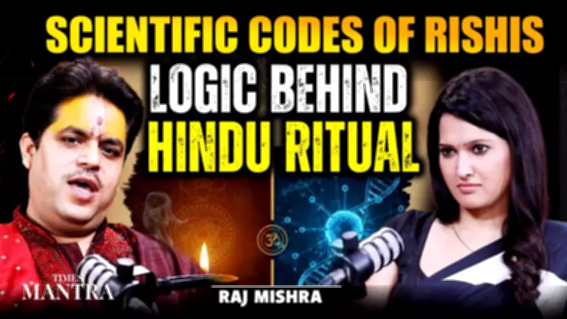 Ancient Rishis' Scientific Wisdom Behind Hindu Rituals Explained by Raj Mishra