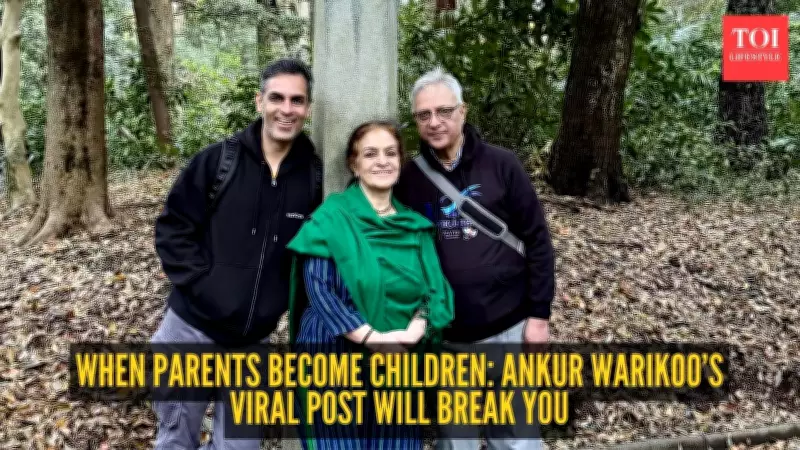 Ankur Warikoo's Viral Post on Role Reversal with Aging Parents