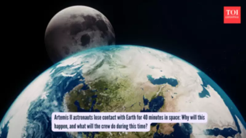 Artemis 2 Crew Faces 40-Minute Radio Blackout During Historic Lunar Flyby