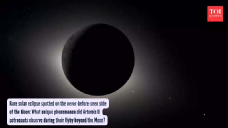 Artemis II Astronauts Capture Rare Solar Eclipse During Historic Moon Flyby
