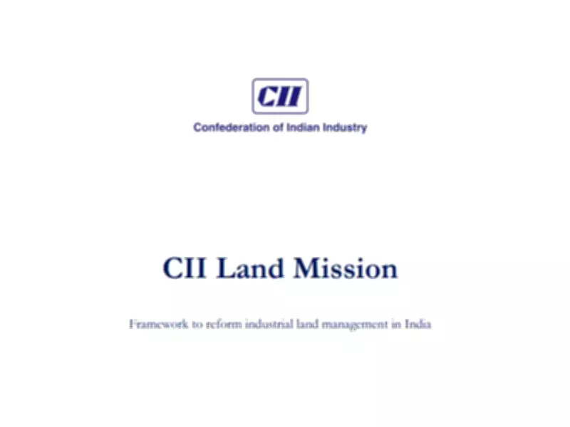 CII Proposes Major Reforms to Streamline Industrial Land Management for Manufacturing Growth