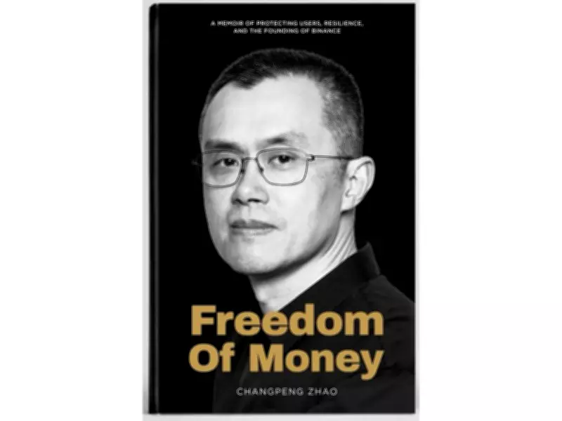 CZ Releases 'Freedom of Money' Memoir on Crypto Rise and Binance's Story