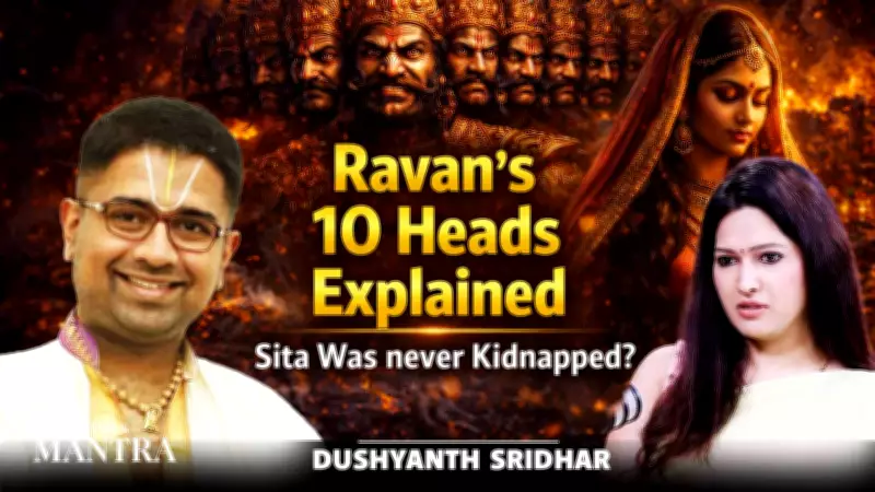 Decoding Ravana's Ten Heads: Symbolic Truths Behind Sita's Abduction