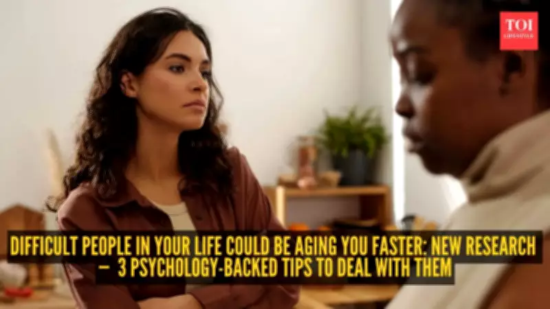 Difficult People Accelerate Aging: New Study Reveals Stress Impact & 3 Psychology Tips