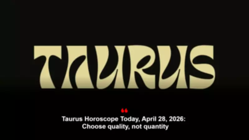 Horoscope Today: Taurus Daily Predictions for April 28, 2026