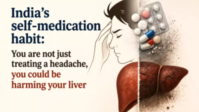 How Self-Medication Is Silently Damaging Livers Across India