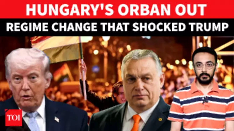 Hungary's Orban Ousted in Landslide Election, Shaking Global Politics