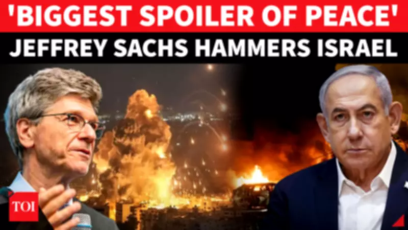 Jeffrey Sachs Warns of Israel's 'Warmonger' Role Amid Iran-U.S. Ceasefire