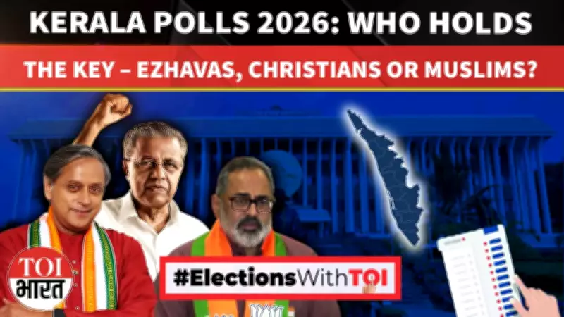 Kerala Election 2026: Community Dynamics vs Welfare Politics in Tight Race