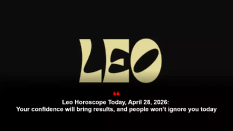 Leo Horoscope Today: Money, Love, Career, and Health Insights for April 28, 2026