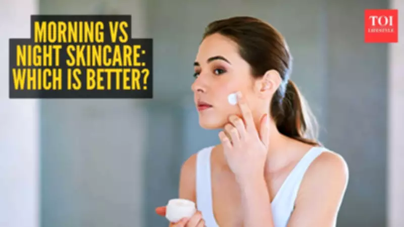 Morning vs Night Skincare: The Ultimate Guide to Achieving Glowing Skin