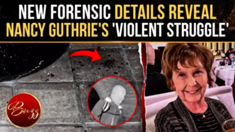 Nancy Guthrie Case: Forensics Show Violent Struggle with Masked Attacker