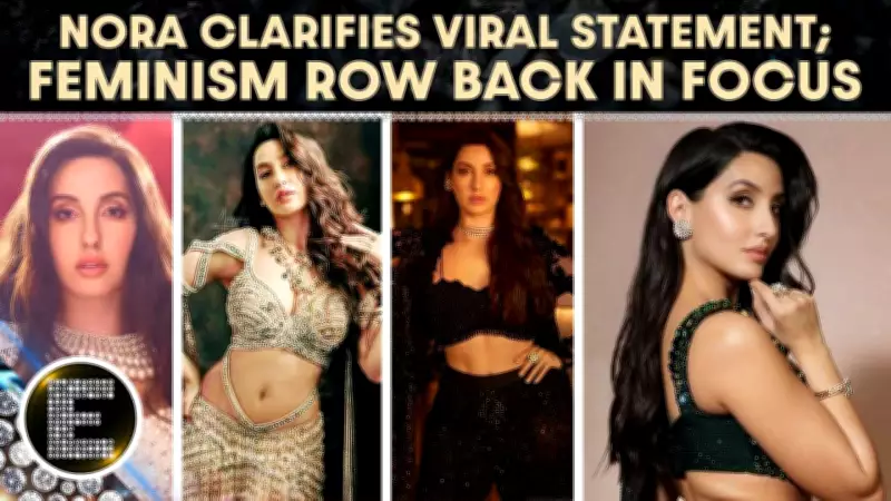 Nora Fatehi Clarifies Viral 'Feminism Ruined Society' Remark, Says It Was Taken Out of Context