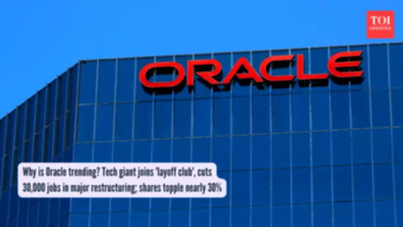 Oracle's Massive 30,000 Job Cuts Trigger Market Panic and Global Tech Layoff Fears