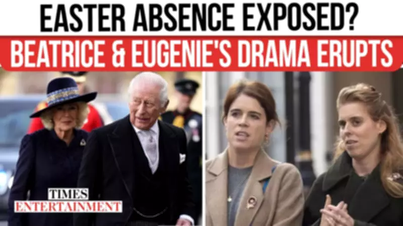 Princesses Beatrice and Eugenie Miss Easter Service as King Charles Intervenes Amid Scandal