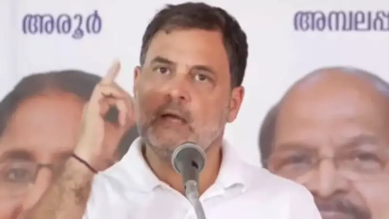 Rahul Gandhi Accuses Kerala CM of Aligning with Forces Attacking Minorities