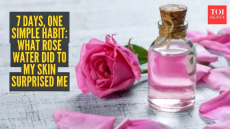 Rose Water Skincare Test: A 7-Day Journey to Glowing Results