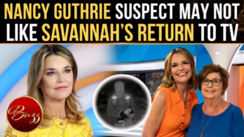 Savannah Guthrie's TV Return May Intensify Pressure in Nancy Guthrie Case