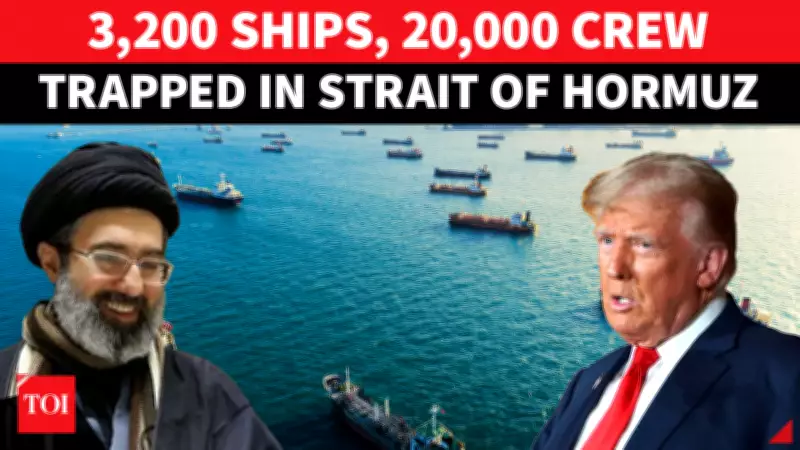 Strait of Hormuz Crisis: 3,200 Ships, 2,000 Crews Stranded Amid Iran Tensions