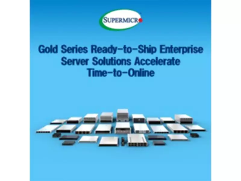 Supermicro Accelerates Deployment with New Gold Series Enterprise Servers
