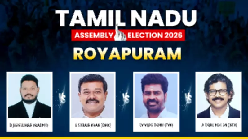 Tamil Nadu's Royapuram 2026 Assembly Election: Key Contenders and Predictions
