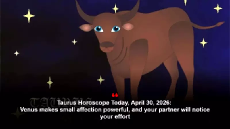 Taurus Daily Horoscope: April 30, 2026 - A Productive and Harmonious Day