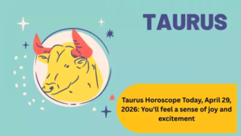 Taurus Horoscope Today: April 29, 2026 - Positive Energy and Rewards Await