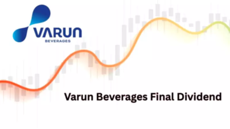 Varun Beverages Announces Rs 2.5 Per Share Dividend, Sets Record Date