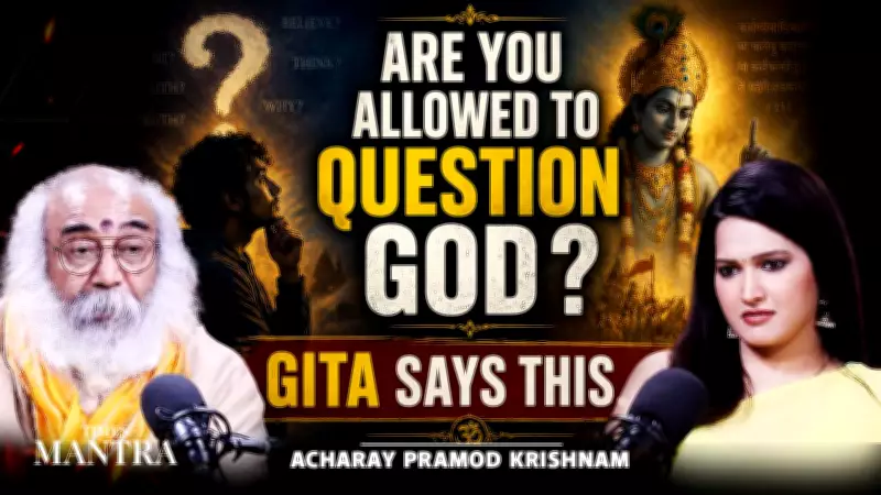Was Gita Meant to Be Followed or Questioned? Acharya Pramod Krishnam Explains