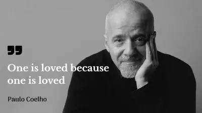 7 Paulo Coelho Quotes That Will Transform Your Perspective on Love