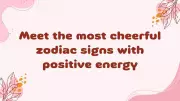 4 Zodiac Signs That Are Always Happy and Cheerful
