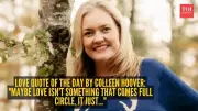 Colleen Hoover's Insight: Love Ebbs and Flows, Not Circles