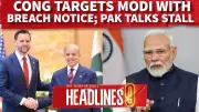 Congress Files Privilege Breach Against PM Modi; Trump Urges Iran Talks Amid Ceasefire Row