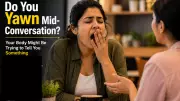 Excessive Yawning: What Your Body Is Trying to Tell You