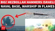 Hezbollah Claims Direct Cruise Missile Hit on Israeli Warship in Mediterranean
