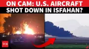 Iran Claims Downing US Aircraft in Isfahan, Releases Footage of Blaze