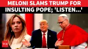 Italian PM Meloni Condemns Trump's Remarks on Pope Francis as 'Unacceptable'
