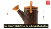 Louis Vuitton's Watering Can Handbag: A ₹4.35 Lakh Luxury Garden Accessory