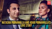 Natasha & Adar Poonawalla: The Unlikely Love Story of India's Power Couple