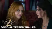 Practical Magic 2 Official Teaser Trailer Released by Warner Bros