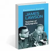 Rajmohan Gandhi's Book Explores James Lawson's Role in Spreading Gandhian Satyagraha in the US