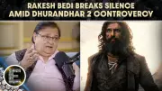 Rakesh Bedi Defends Dhurandhar 2, Calls Criticism Propaganda Over Success