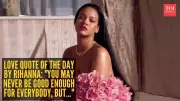 Rihanna's Quote on Being Enough for Somebody, Not Everybody