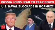 Russia Formally Enters Iran War? Lavrov Slams US Naval Blockade as Mideast Tensions Soar