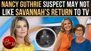Savannah Guthrie's TV Return May Intensify Pressure in Nancy Guthrie Case