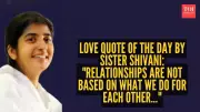 Sister Shivani's Spiritual Insight: Relationships Built on Thought, Not Deeds