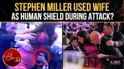 Stephen Miller Accused of Using Wife as Shield During WHCD Scare, She Speaks Out