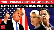 Trump Threatens NATO Allies Over Iran War Stance, Vows Punishment