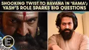 Yash's Ravana in Ramayana: A Nuanced Villain Redefining Epic Narratives