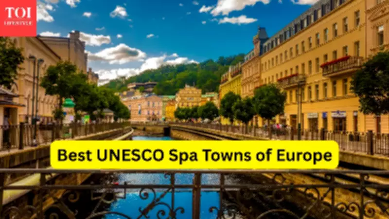 10 Best UNESCO Spa Towns in Europe for Wellness and Healing